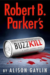 Alison Gaylin - Robert B. Parker's Buzz Kill - Signed