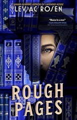 Lev AC Rosen - Rough Pages - Preorder Signed