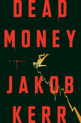 Jakob Kerr - Dead Money - Preorder Signed