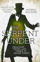 Bonnie MacBird - The Serpent Under - U.K. Signed