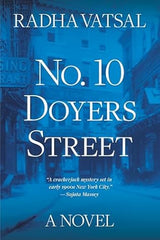 Radha Vatsal - No. 10 Doyers Street - Preorder Signed