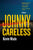 Kevin Wade - Johnny Careless - Preorder Signed