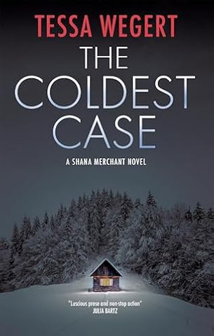 Tessa Wegert - The Coldest Case - Preorder Signed