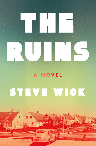 Steve Wick - The Ruins - Signed