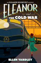 Ellen Yardley - Eleanor and the Cold War - Preorder Signed