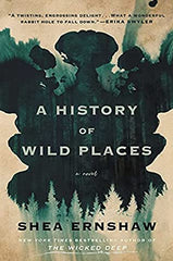 Shea Ernshaw - A History of Wild Places - Signed