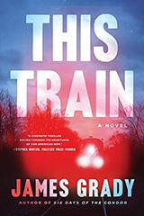 James Grady - This Train - Signed