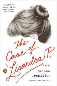 Gremillon, Helene, The Case of Lisandra P.