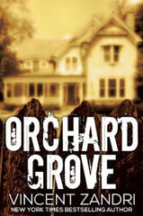 Vincent Zandri - Orchard Grove