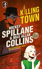 Mickey Spillane & Max Allan Collins - Killing Town